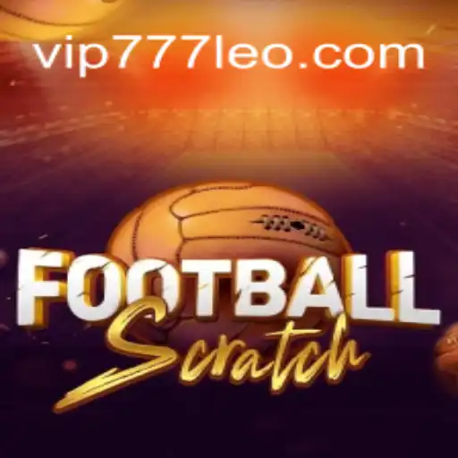 FootballScratch: Revolutionizing Online Gaming with 777LEO.BET Oficial Slots Brasil #1