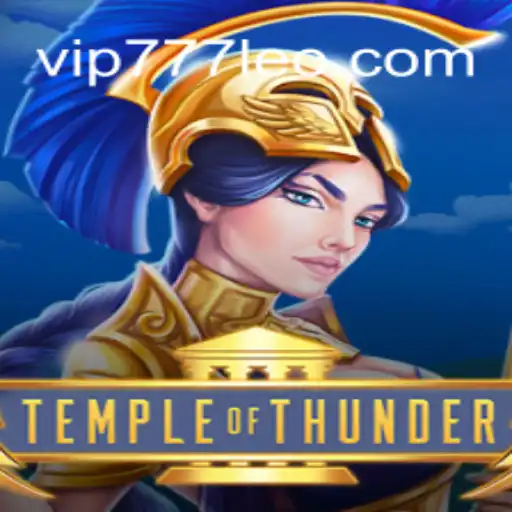 Exploring TempleofThunder: Ultimate Gaming Experience at 777LEO.BET Oficial Slots Brasil #1