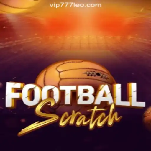 FootballScratch: Revolutionizing Online Gaming with 777LEO.BET Oficial Slots Brasil #1