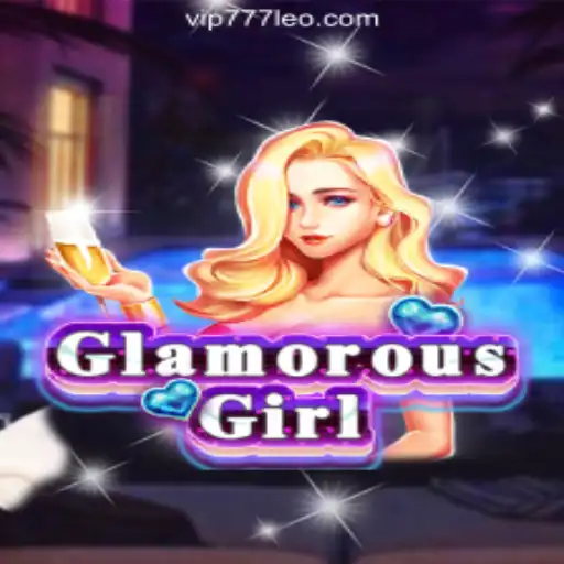 Explore the Dazzling World of GlamorousGirl Slots on 777LEO.BET Oficial Slots Brasil #1