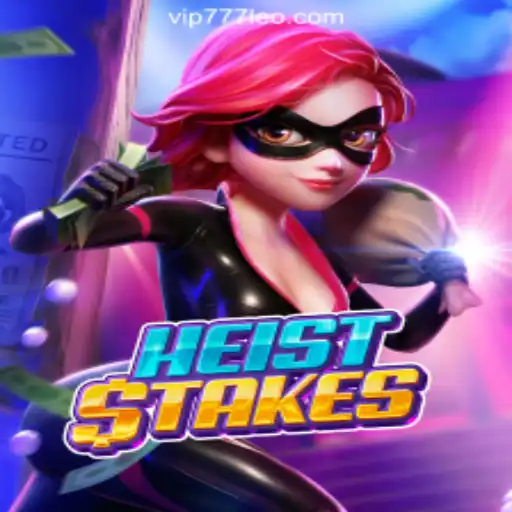 Exploring the Thrills of HeistStakes: The Premier Slot Game at 777LEO.BET Oficial Slots Brasil #1