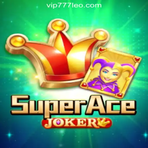 Discover the Exciting World of SuperAceJoker and 777LEO.BET Oficial Slots Brasil #1